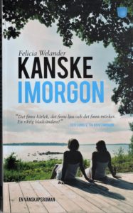 Kanske imorgon